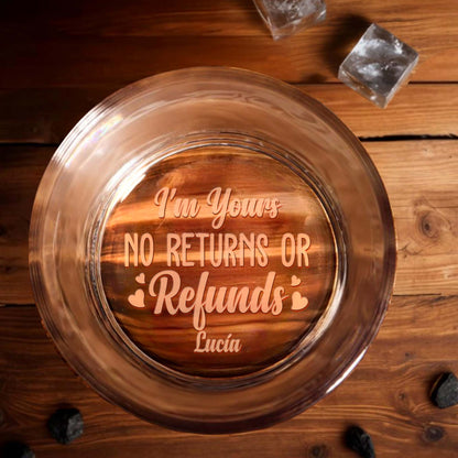 I'm Yours No Returns Or Refunds With Hearts