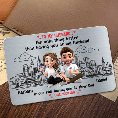 To My Husband, The Only Thing Better Than Having You As My Husband, Cartoon Couple And Cityscape
