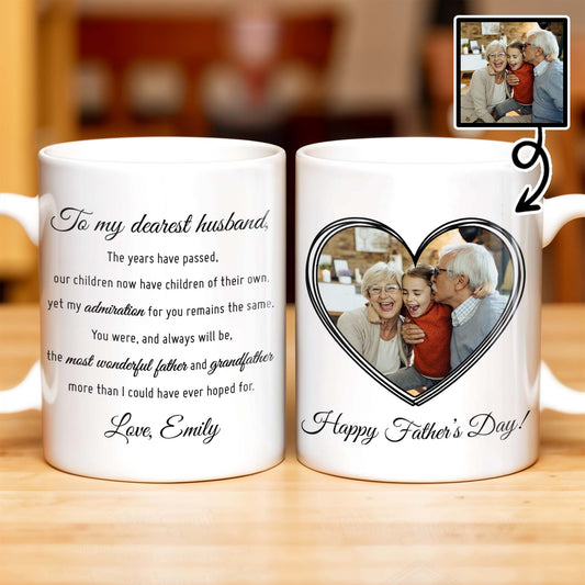 To My Dearest Husband, You Were, And Always Will Be, The Most Wonderful Father And Grandfather - Personalized Custom Coffee Mug - HSB031_MG