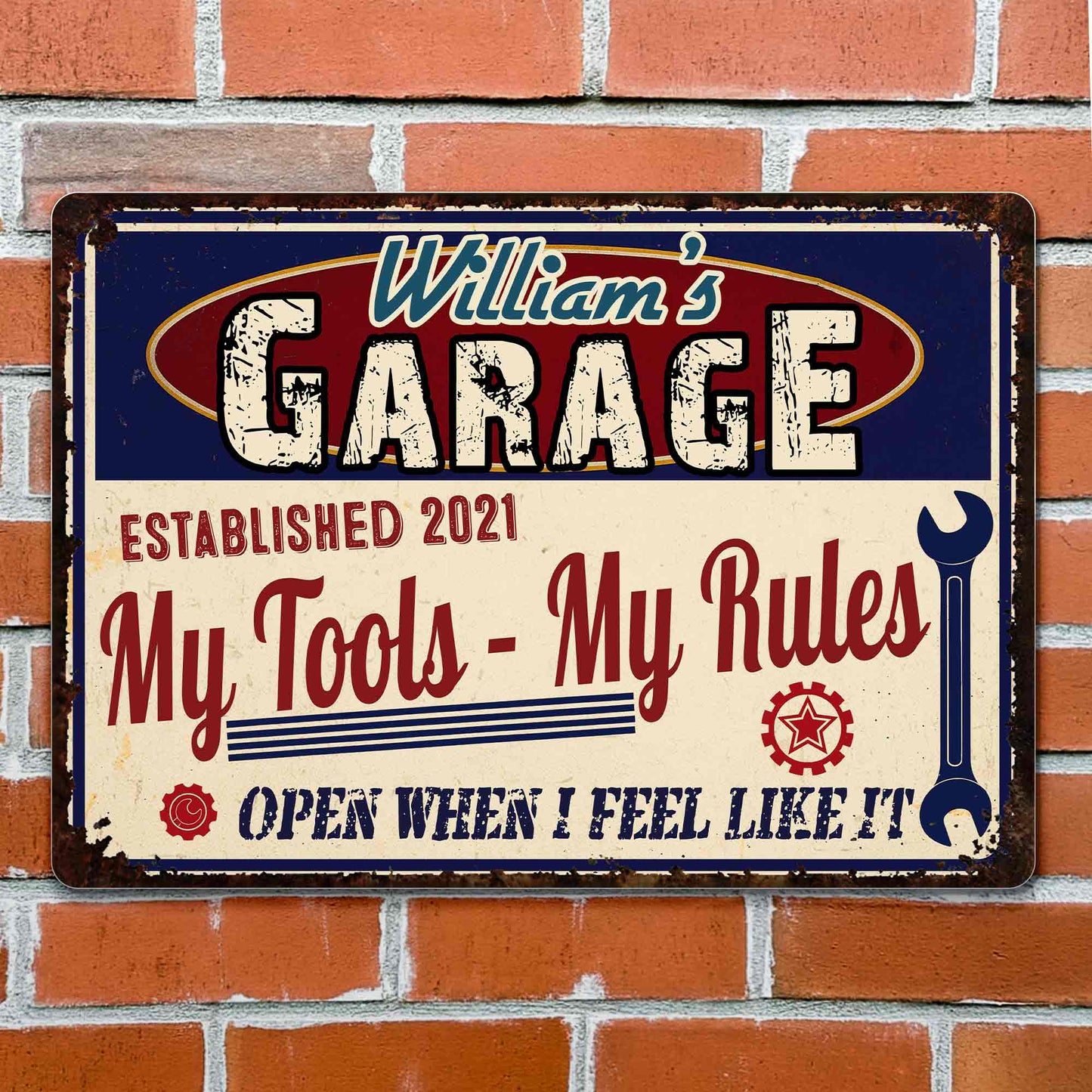 My Tools My Rules, Open When I Feel Like It - Personalized Metal Sign - HSB036_MSIGN