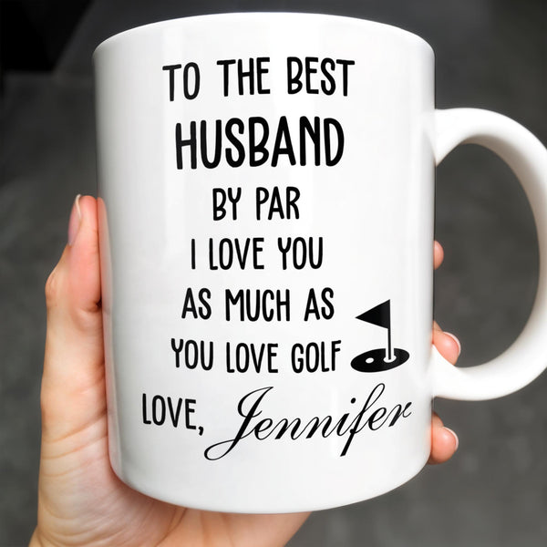 To The Best Husband By Par Love and Golf