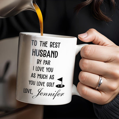 To The Best Husband By Par Love and Golf