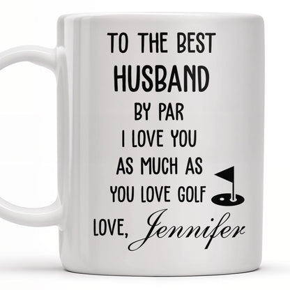 To The Best Husband By Par Love and Golf