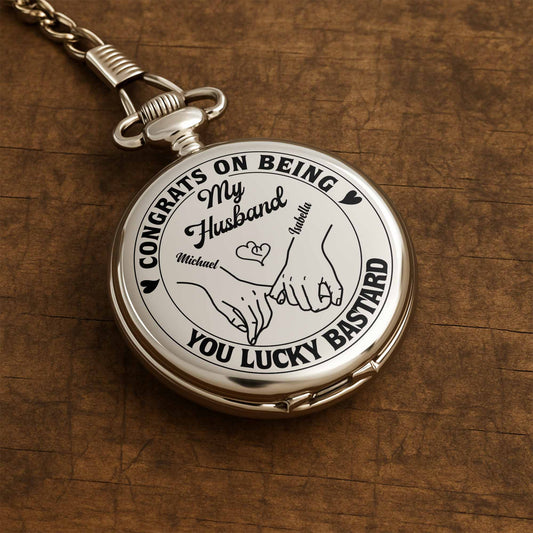 Congrats On Being My Husband, You Lucky Bastard - Personalized Silver Plated Pocket Watch - HSB040_SWATCH