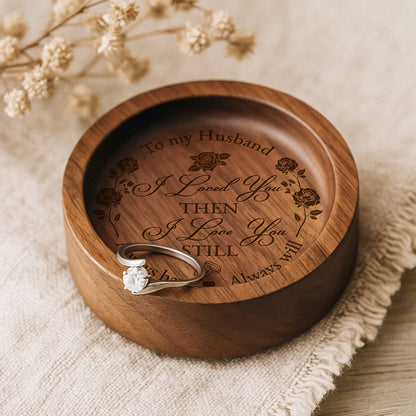 To My Husband Loved You Then, I Love You Still With Roses