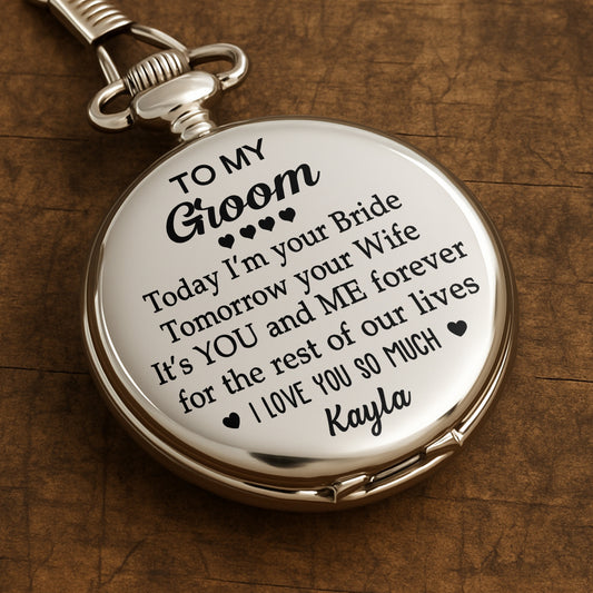 To My Groom Today I'm Your Bride With Hearts - Personalized Silver Plated Pocket Watch - HSB051_SWATCH