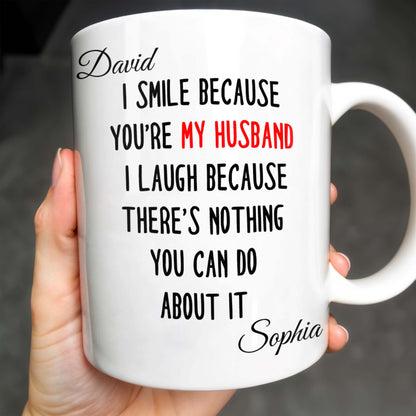 I Smile Because You're My Husband, Nothing You Can Do About It