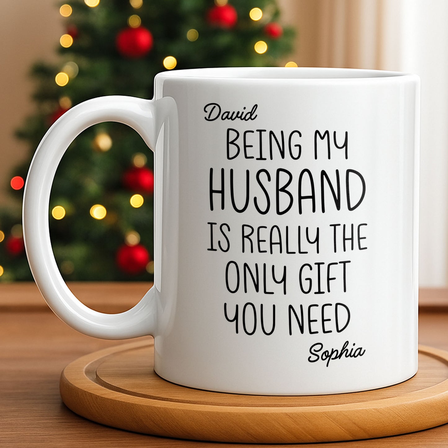 Being My Husband Is Really The Only Gift You Need