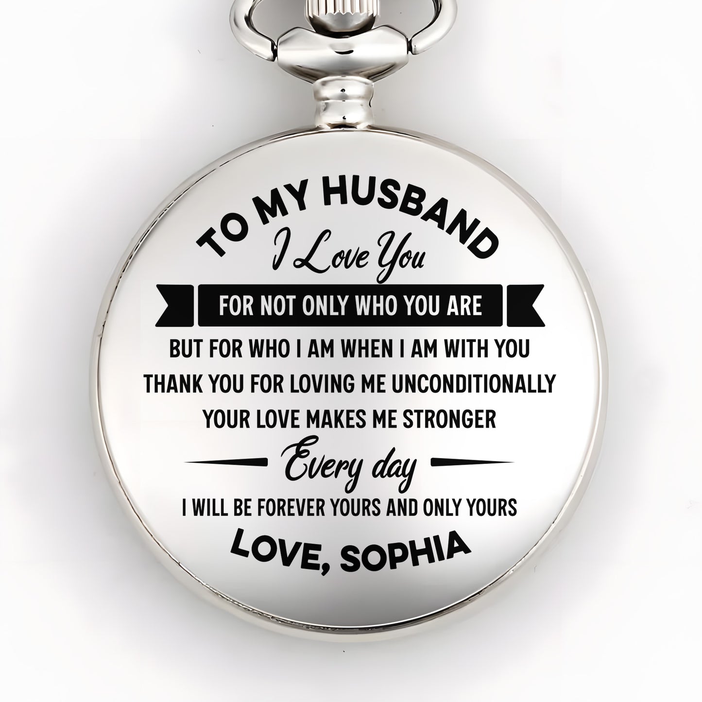 To My Husband I Love You Pocket Watch
