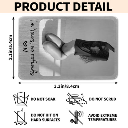 I'm Yours No Refunds Custom Photo Personalized Wallet Insert