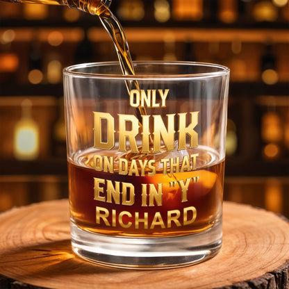 Only Drink On Days That End In Y Gold Typography