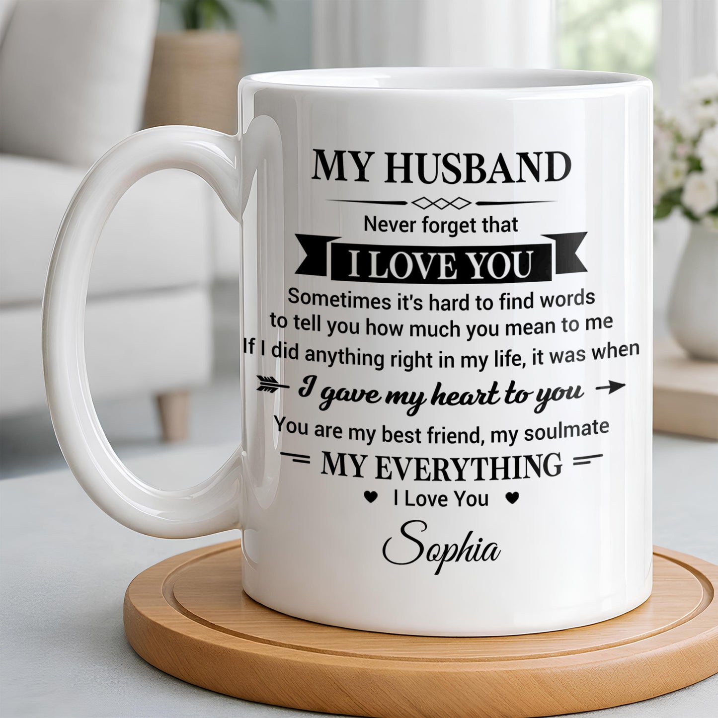 My Husband Never Forget That I Love You Heart Soulmate - Personalized Custom Coffee Mug - HSB108_MG