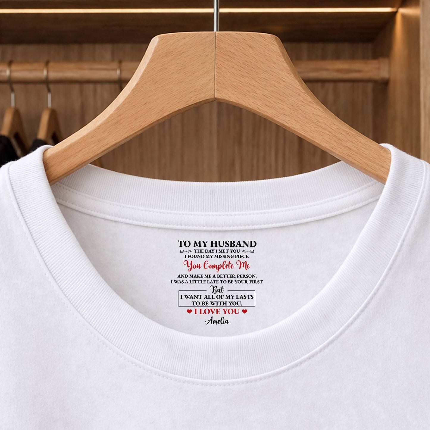 To My Husband You Complete Me Romantic Text Inside Neck Print - Personalized Custom Inside Neck Print T-Shirt - HSB121_WCBAS
