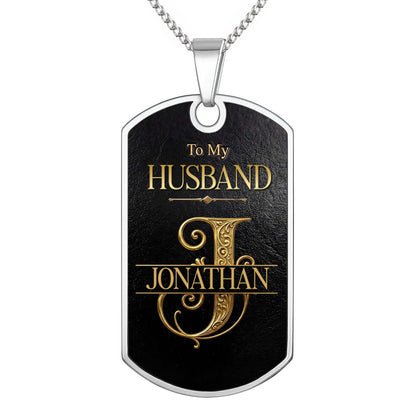 To My Husband Gold Scroll Initial Name - Personalized Custom Dog Tag Necklace - HSB124_DTNECK