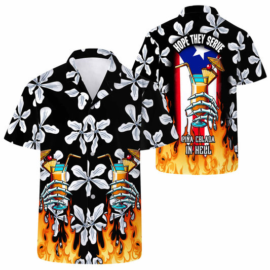 Hope They Serve Piña Colada In Hell - Personalized Custom Unisex Hawaiian Shirt - HW_MX38