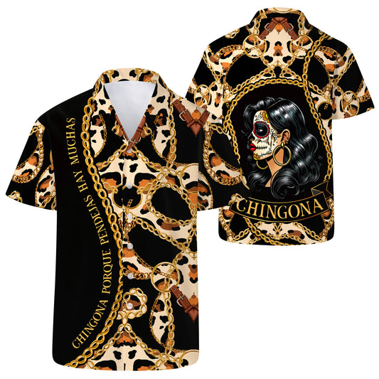 Chingona Porque Pendejas Hay Muchas - Personalized Custom Unisex Hawaiian Shirt - HW_MX51