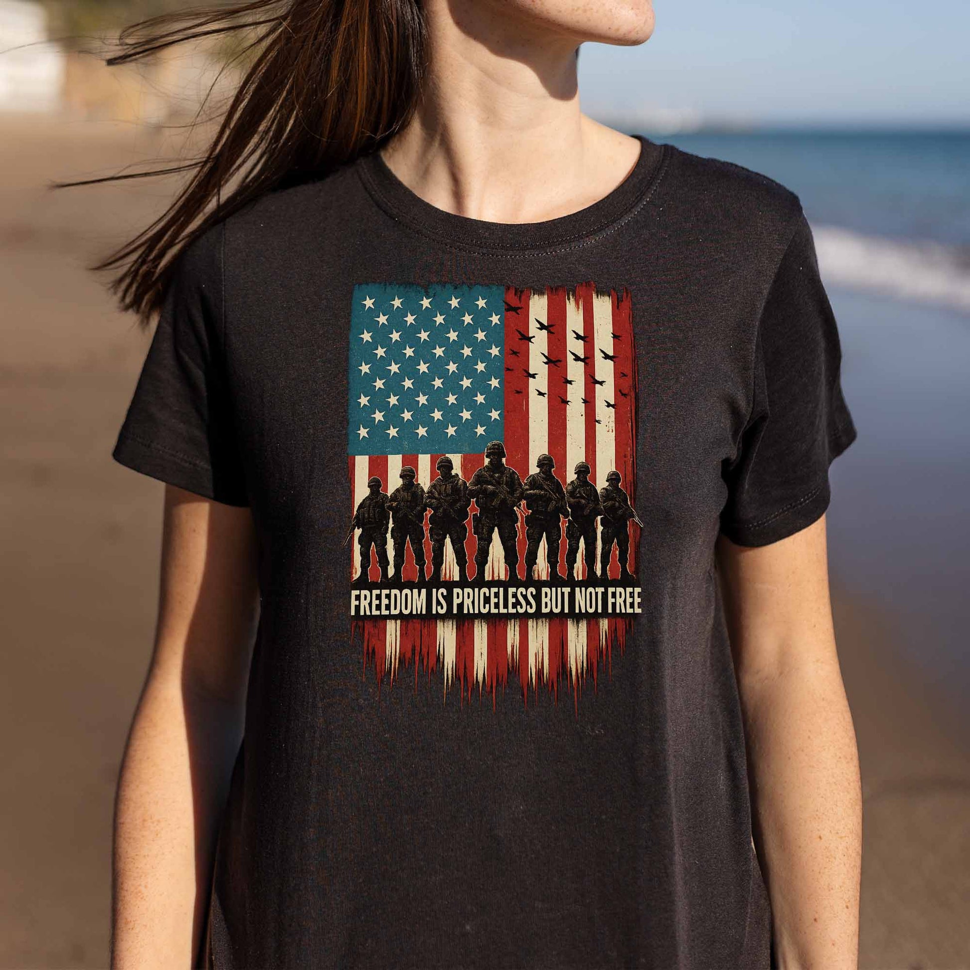 Freedom Is Priceless But Not Free, American Flag And Soldiers