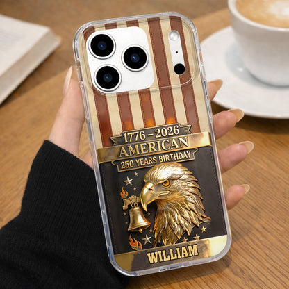 American 250 Years Birthday With Eagle and Liberty Bell - Personalized Clear Phone Case - INDE037_PHC