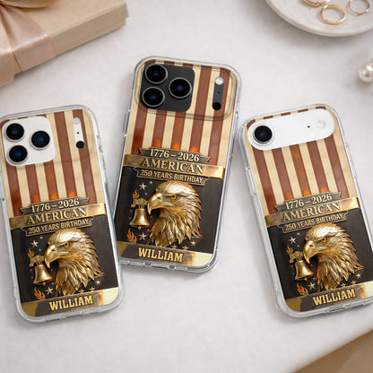 American 250 Years Birthday With Eagle and Liberty Bell - Personalized Clear Phone Case - INDE037_PHC