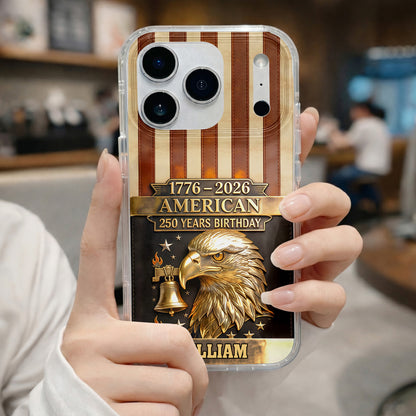 American 250 Years Birthday With Eagle and Liberty Bell - Personalized Clear Phone Case - INDE037_PHC