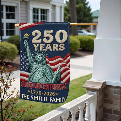 250 Years Semiquincentennial Statue Of Liberty Family American Flag - Personalized Flag - INDE124_GAF