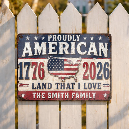 Proudly American Land That I Love With USA Map And Stars - Personalized Metal Sign - INDE470_MSIGN