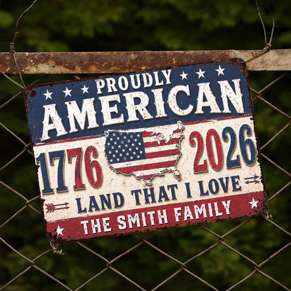 Proudly American Land That I Love With USA Map And Stars - Personalized Metal Sign - INDE470_MSIGN