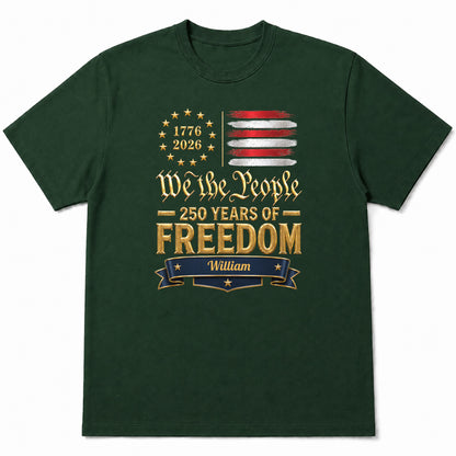 We The People 250 Years Of Freedom American Flag Stars - Personalized Custom Unisex T-shirt, Hoodie - INDE485_BBAS