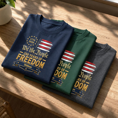 We The People 250 Years Of Freedom American Flag Stars - Personalized Custom Unisex T-shirt, Hoodie - INDE485_BBAS