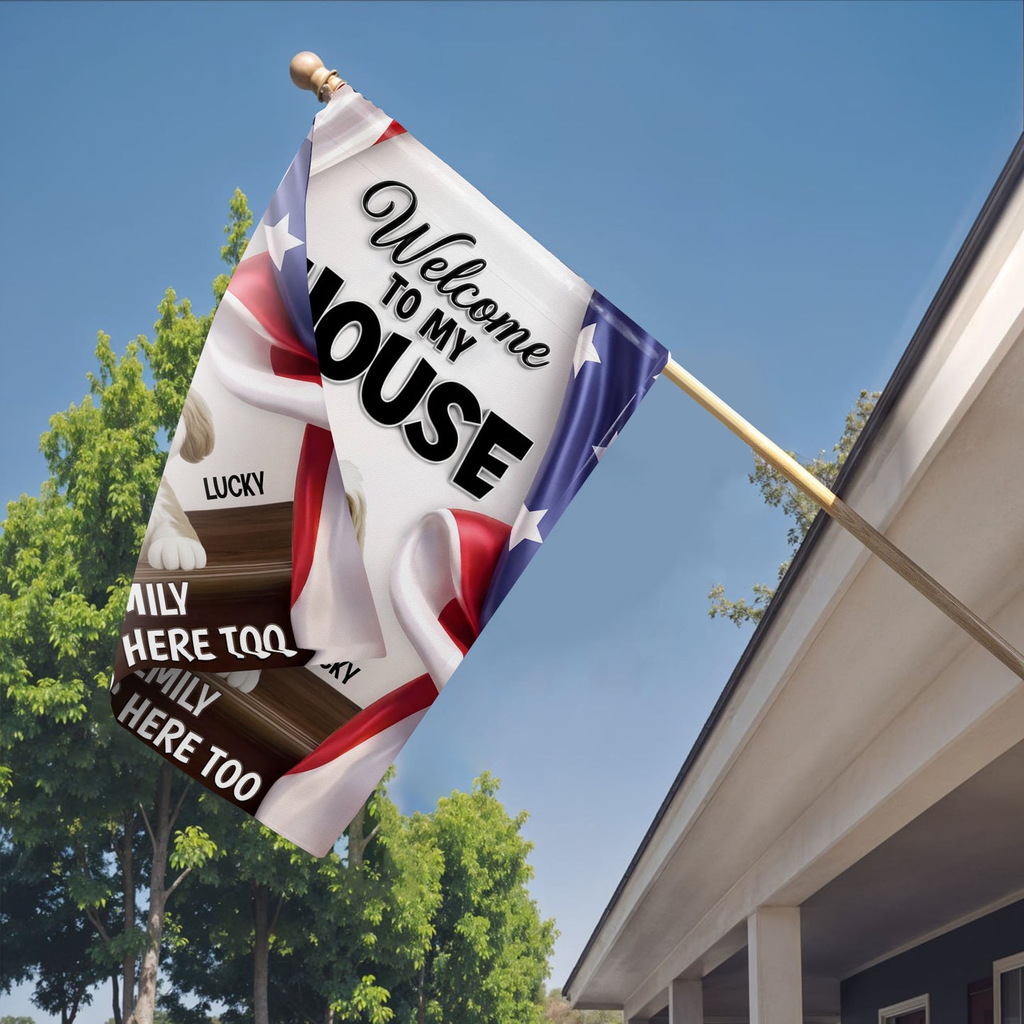 Welcome To My House Dog Lives Here Too Patriotic American Flag - Personalized Flag - INDE492_GAF