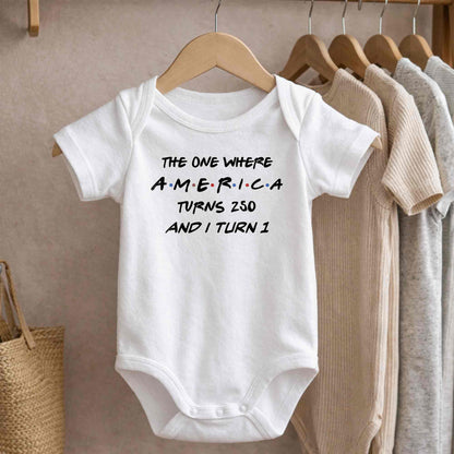 The One Where America Turns And I Turn 1st Birthday Text Design - Personalized Custom Baby Onesie - INDE588_ONES