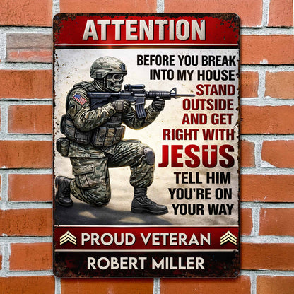 Attention Get Right With Jesus, Soldier and American Flag - Personalized Metal Sign - JBS019_MSIGN