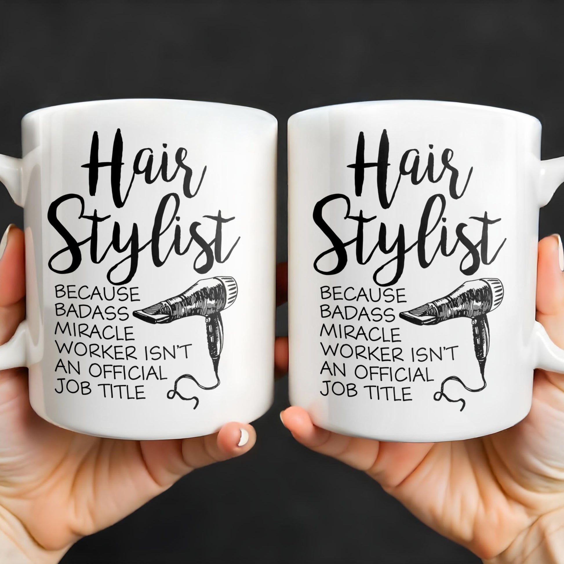 Hair Stylist Because Badass Miracle Worker