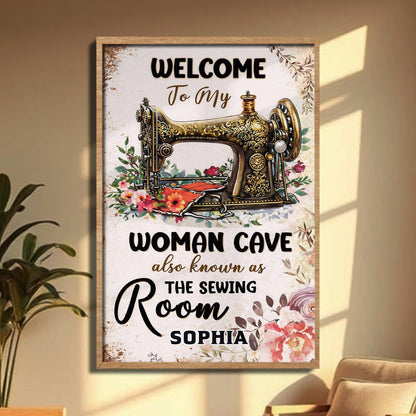 Welcome To My Woman Cave Also Known As The Sewing Room Floral Machine