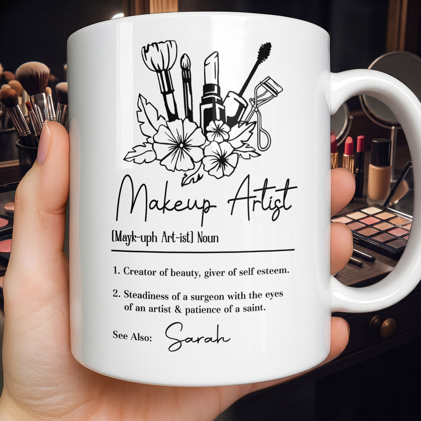 Makeup Artist Definition Creator Of Beauty With Lipstick And Flowers - Personalized Custom Coffee Mug - JBS270_MG