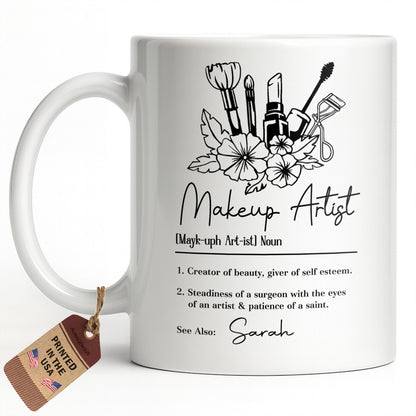 Makeup Artist Definition Creator Of Beauty With Lipstick And Flowers - Personalized Custom Coffee Mug - JBS270_MG
