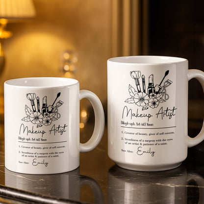 Makeup Artist Definition Creator Of Beauty With Lipstick And Flowers - Personalized Custom Coffee Mug - JBS270_MG