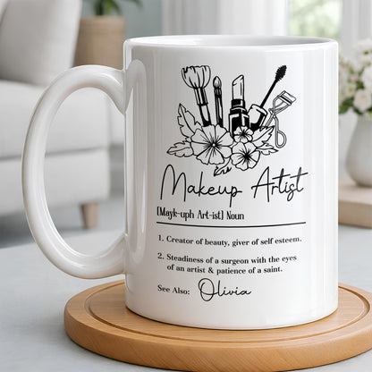 Makeup Artist Definition Creator Of Beauty With Lipstick And Flowers - Personalized Custom Coffee Mug - JBS270_MG