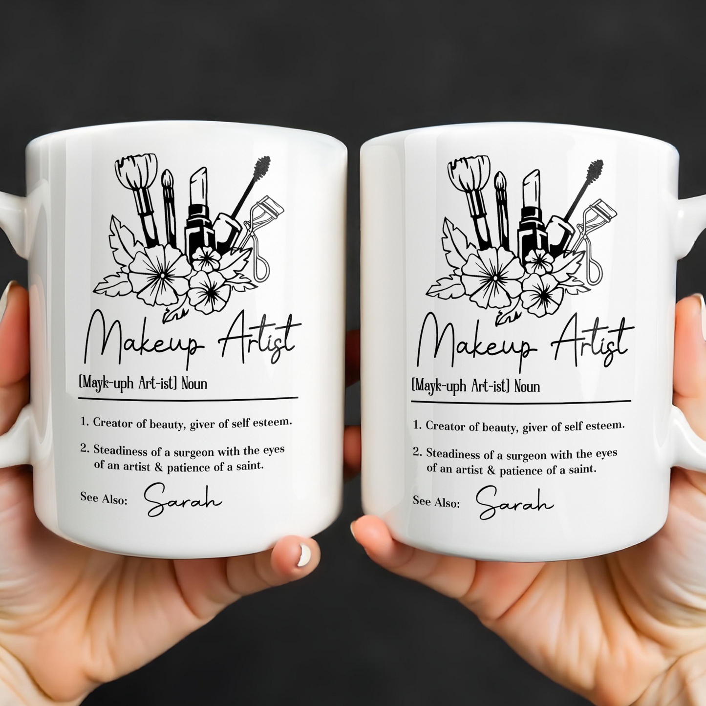 Makeup Artist Definition Creator Of Beauty With Lipstick And Flowers - Personalized Custom Coffee Mug - JBS270_MG