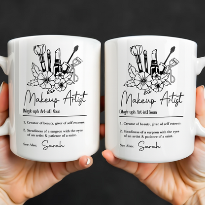 Makeup Artist Definition Creator Of Beauty With Lipstick And Flowers - Personalized Custom Coffee Mug - JBS270_MG