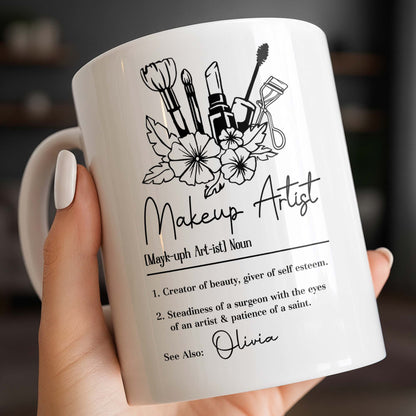 Makeup Artist Definition Creator Of Beauty With Lipstick And Flowers - Personalized Custom Coffee Mug - JBS270_MG