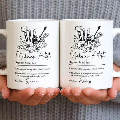 Makeup Artist Definition Creator Of Beauty With Lipstick And Flowers - Personalized Custom Coffee Mug - JBS270_MG