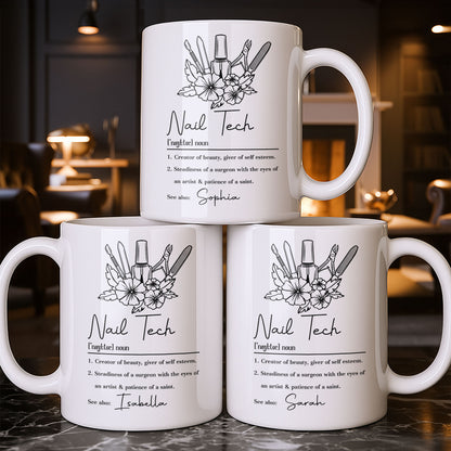 Nail Tech Creator Of Beauty Definition With Nail Polish And Flowers - Personalized Custom Coffee Mug - JBS273_MG