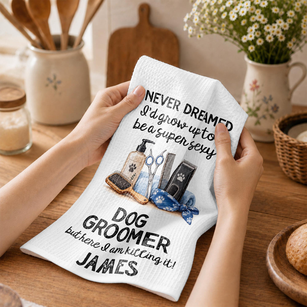 I Never Dreamed To Be A Super Sexy Dog Groomer With Grooming Tools - Personalized Kitchen Towel - JBS429_TOWL