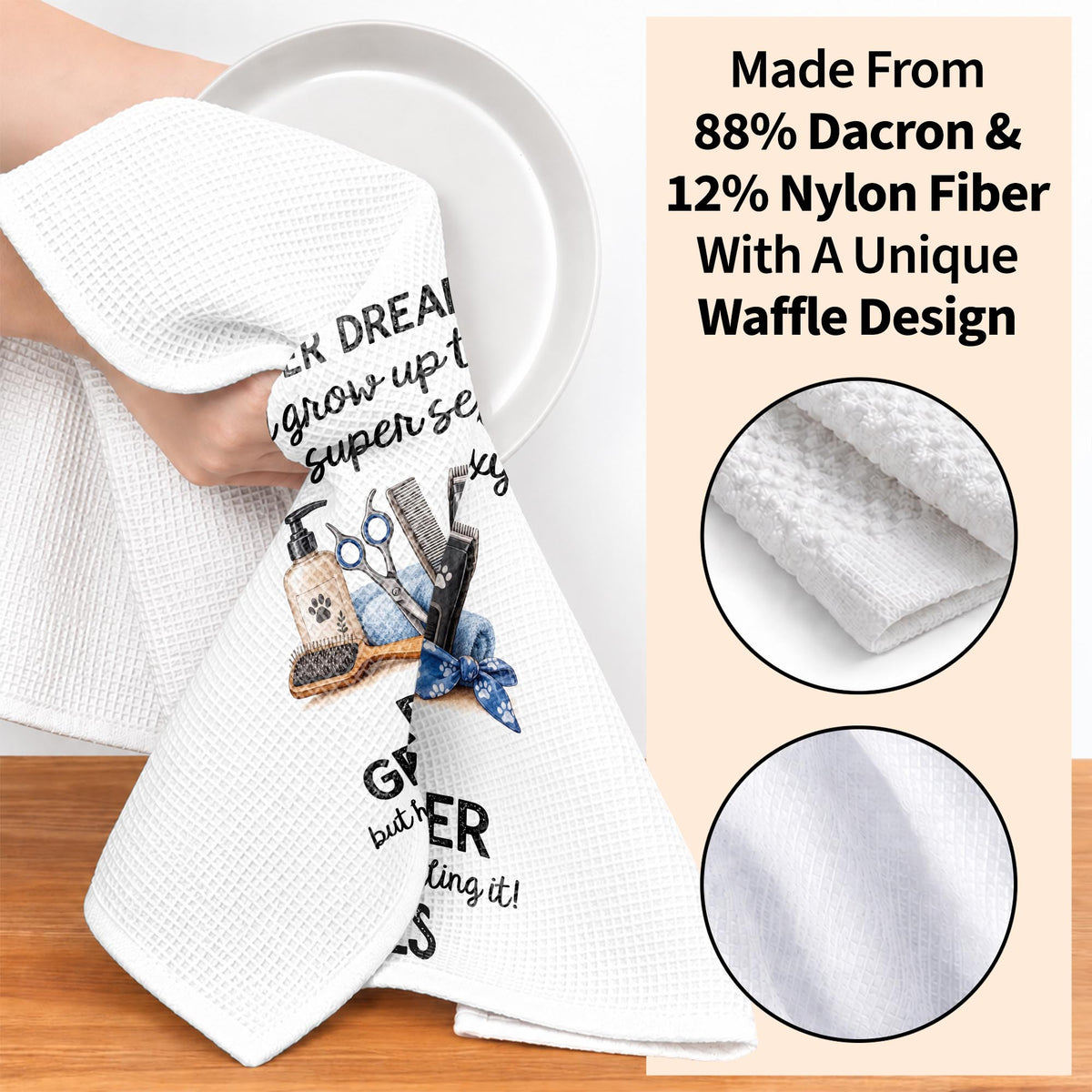 I Never Dreamed To Be A Super Sexy Dog Groomer With Grooming Tools - Personalized Kitchen Towel - JBS429_TOWL