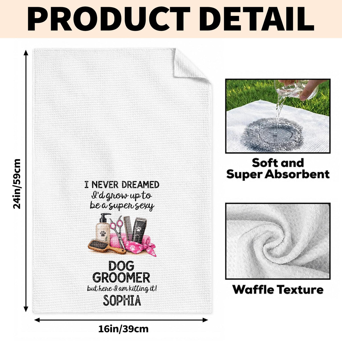 I Never Dreamed To Be A Super Sexy Dog Groomer With Grooming Tools - Personalized Kitchen Towel - JBS429_TOWL