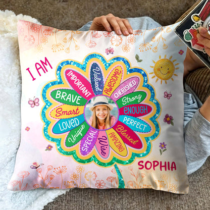 I Am Important, Brave, Loved, Special Awesome, Cherished Pillow