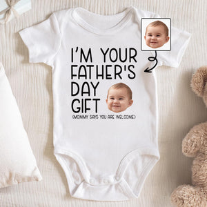 I'm Your Father's Day Gift, Baby Face - Personalized Custom Baby Onesie - KID042_ONES