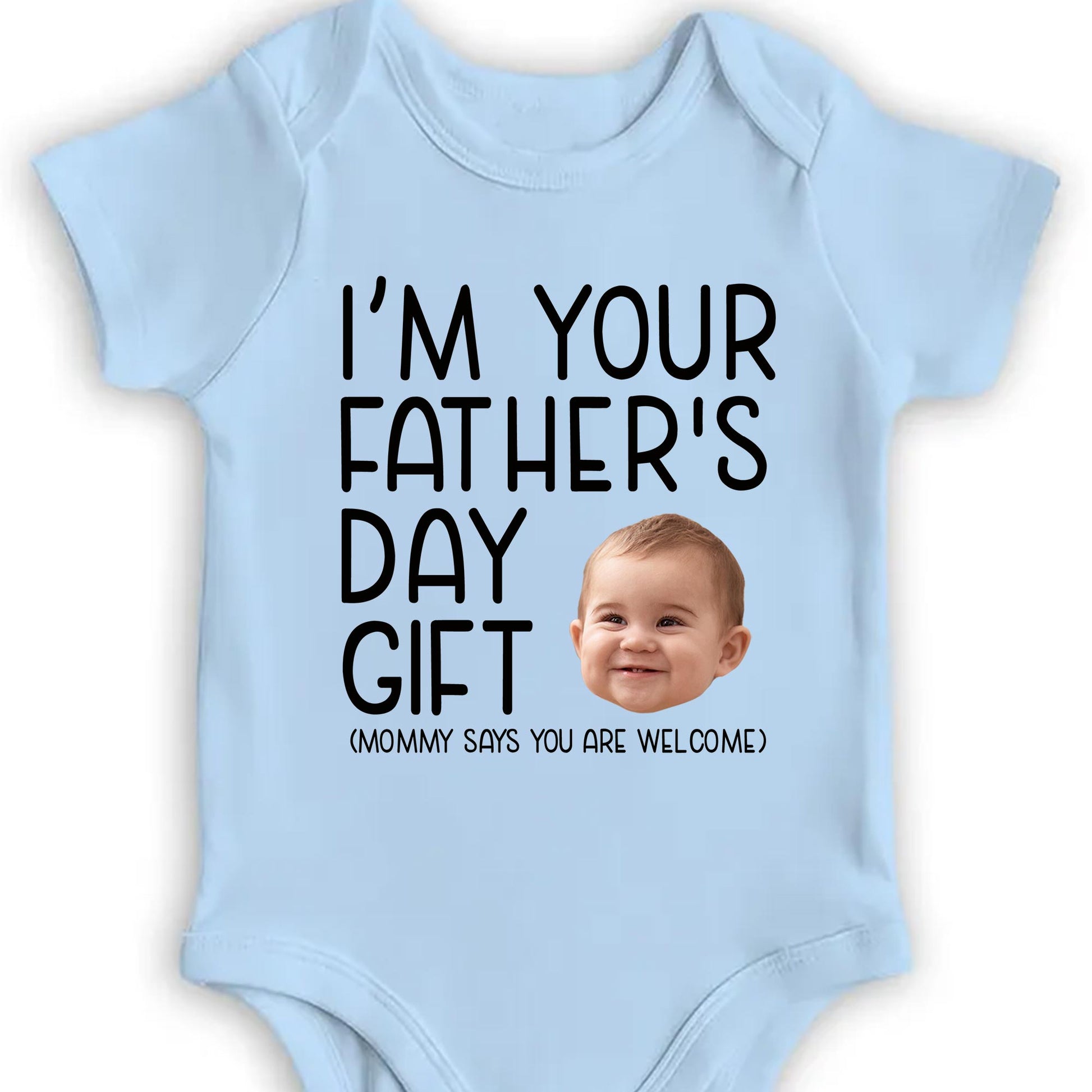 I'm Your Father's Day Gift, Baby Face
