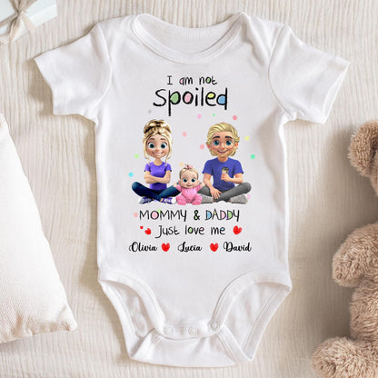 I Am Not Spoiled, Mommy & Daddy Just Love Me, Family and Hearts